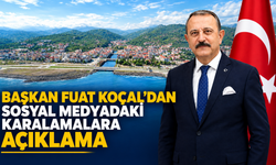 BAŞKAN FUAT KOÇAL’DAN SOSYAL MEDYADAKİ KARALAMALARA CEVAP GECİKMEDİ