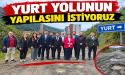 YURT YOLUNUN YAPILASINI İSTİYORUZ