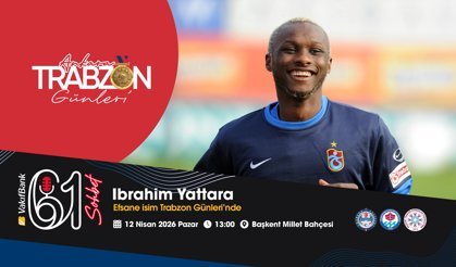 Ankara’da Yattaragünü;Efsane isim Trabzon Günleri’nde