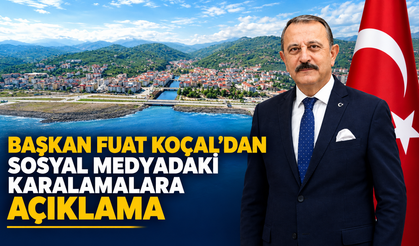 BAŞKAN FUAT KOÇAL’DAN SOSYAL MEDYADAKİ KARALAMALARA CEVAP GECİKMEDİ