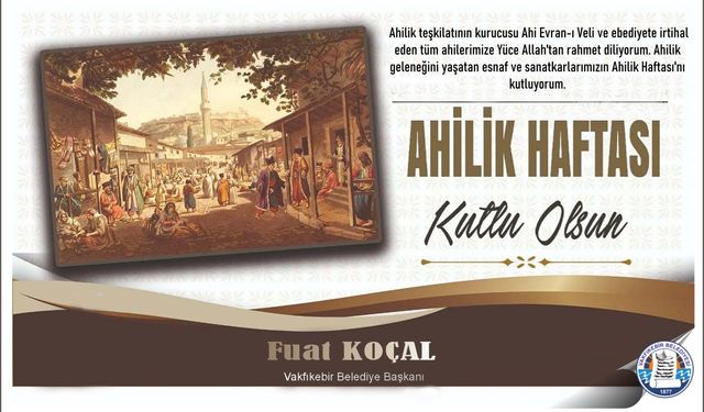 BAŞKAN KOÇAL, AHİLİK HAFTASI KUTLU OLSUN
