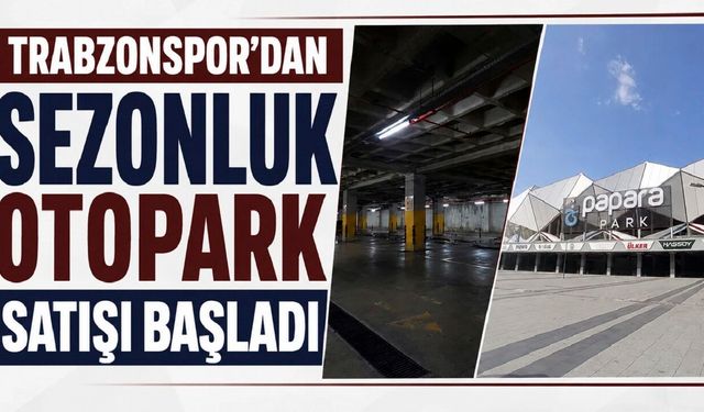 TRABZONSPOR'DA SEZONLUK SATIŞ BAŞLADI