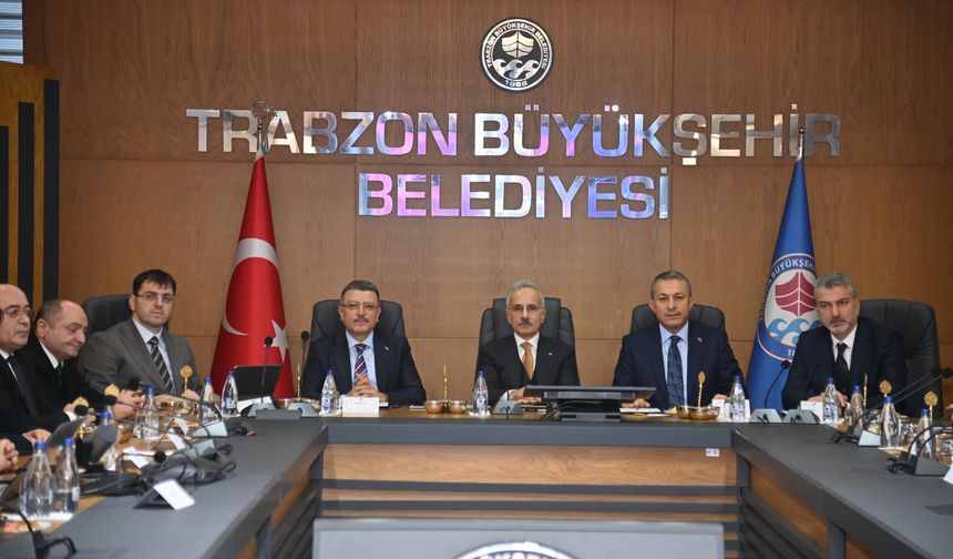 TRABZON’DA ULAŞIM VE ALTYAPI MASAYA YATIRILDI