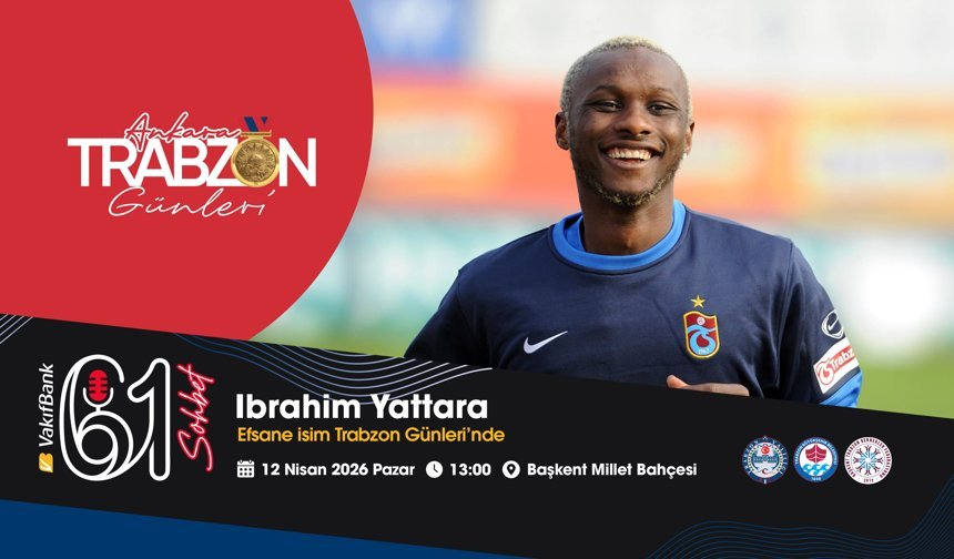 Ankara’da Yattaragünü;Efsane isim Trabzon Günleri’nde